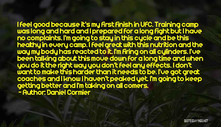 Hard To Move On Quotes By Daniel Cormier