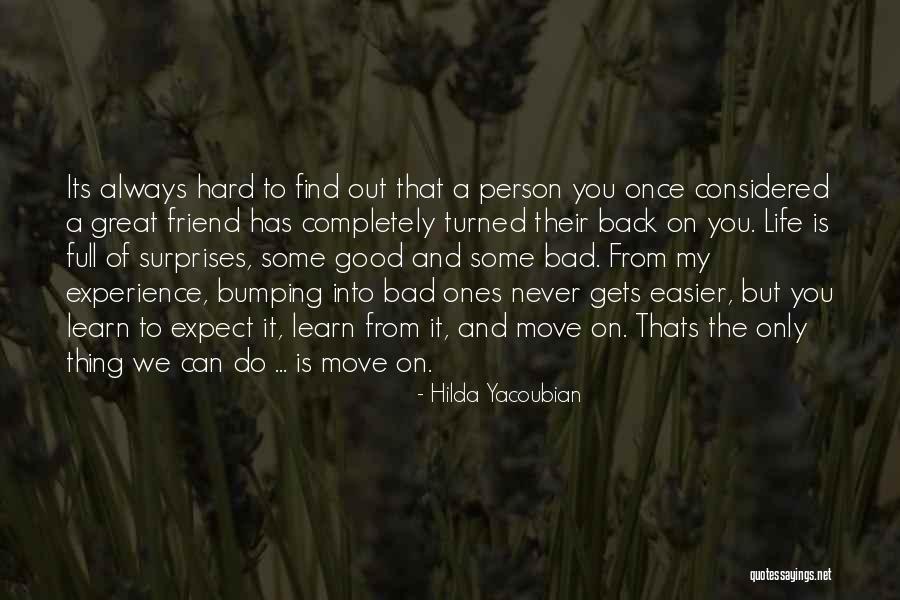 Hard To Move On Quotes By Hilda Yacoubian