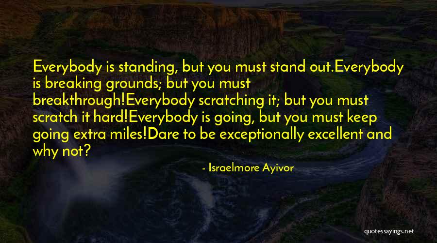 Hard To Move On Quotes By Israelmore Ayivor