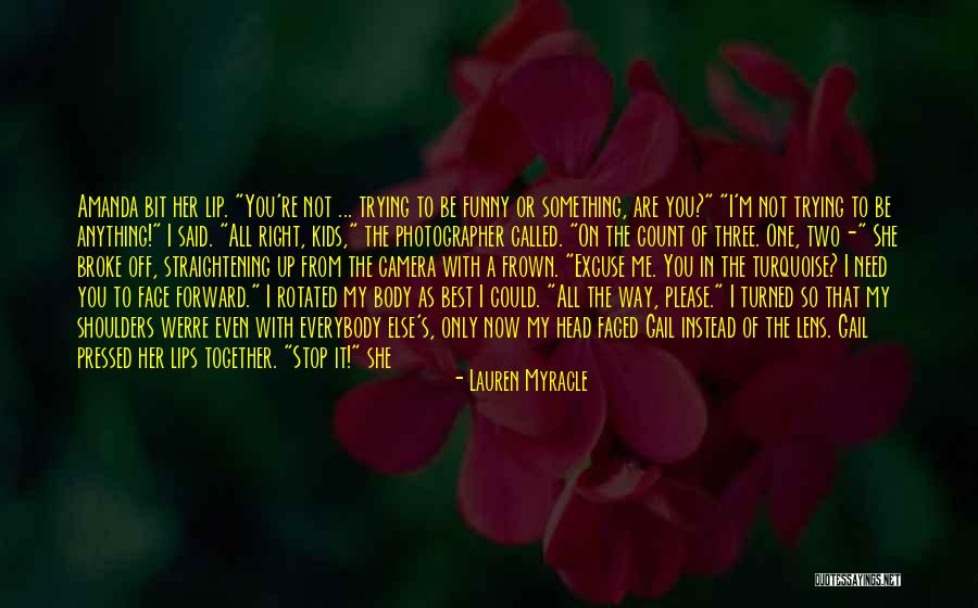 Hard To Move On Quotes By Lauren Myracle