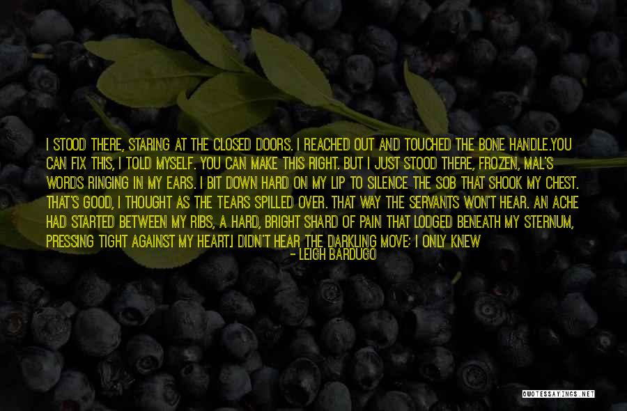 Hard To Move On Quotes By Leigh Bardugo Hard To Move On Quotes By Leigh Bardugo