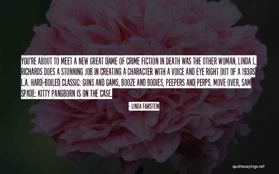 Hard To Move On Quotes By Linda Fairstein Hard To Move On Quotes By Linda Fairstein