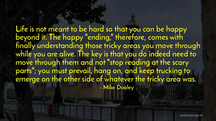 Hard To Move On Quotes By Mike Dooley