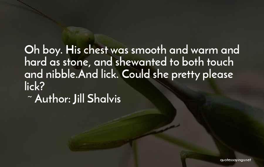 Hard To Please Quotes By Jill Shalvis