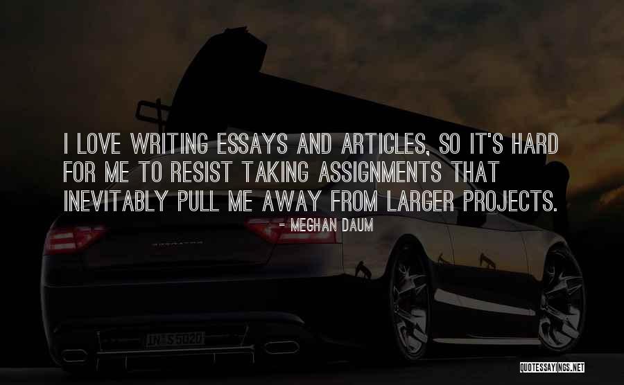 Hard To Resist Quotes By Meghan Daum Hard To Resist Quotes By Meghan Daum