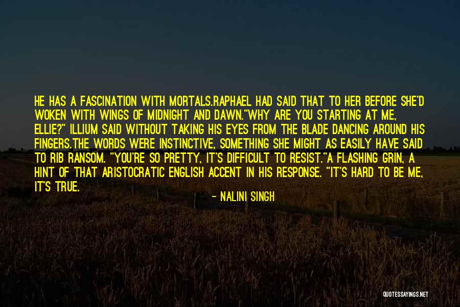 Hard To Resist Quotes By Nalini Singh Hard To Resist Quotes By Nalini Singh