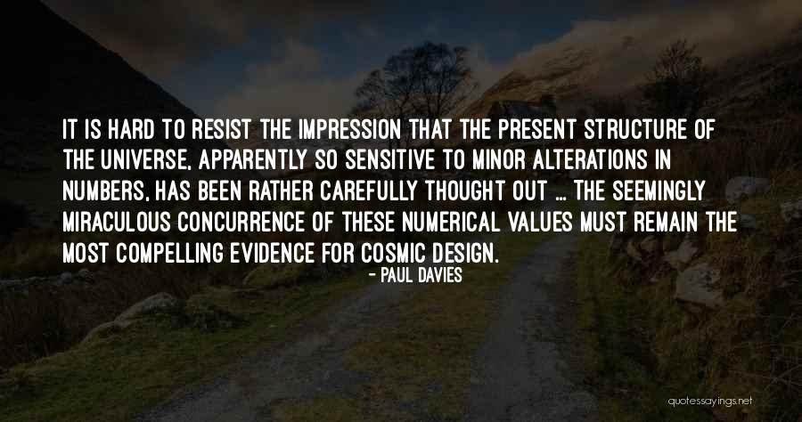 Hard To Resist Quotes By Paul Davies Hard To Resist Quotes By Paul Davies