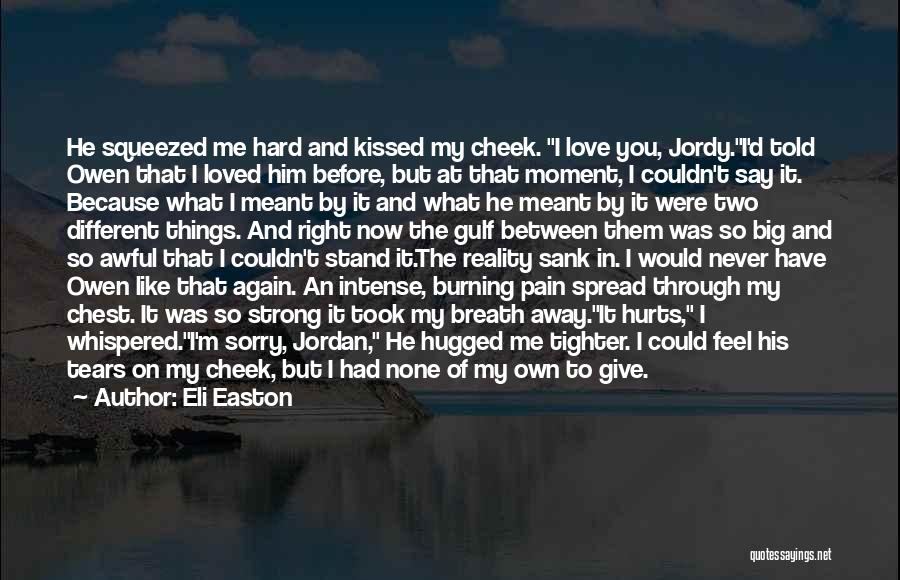 Hard To Say I'm Sorry Quotes By Eli Easton