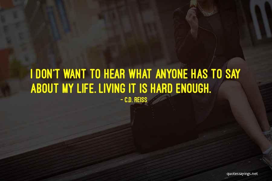 Hard To Say Quotes By C.D. Reiss Hard To Say Quotes By C.D. Reiss
