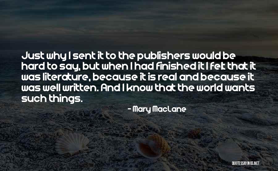 Hard To Say Quotes By Mary MacLane Hard To Say Quotes By Mary MacLane