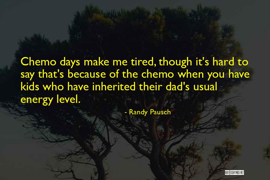 Hard To Say Quotes By Randy Pausch Hard To Say Quotes By Randy Pausch