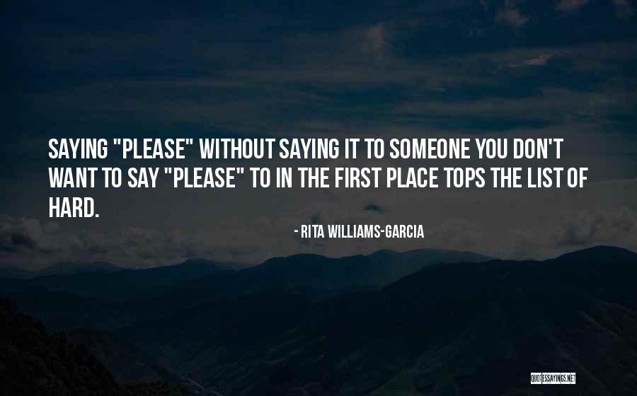 Hard To Say Quotes By Rita Williams-Garcia Hard To Say Quotes By Rita Williams-Garcia