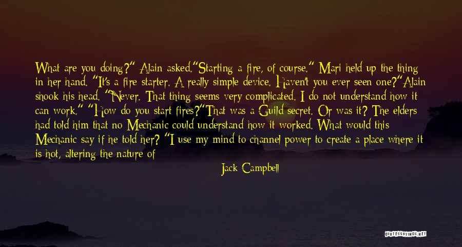 Hard To Say Something Quotes By Jack Campbell