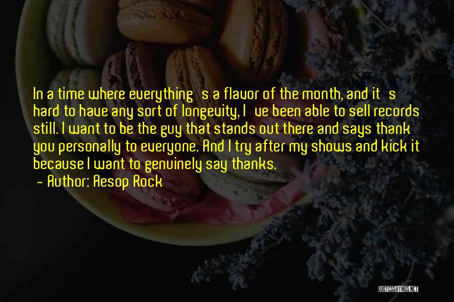 Hard To Say Thank You Quotes By Aesop Rock