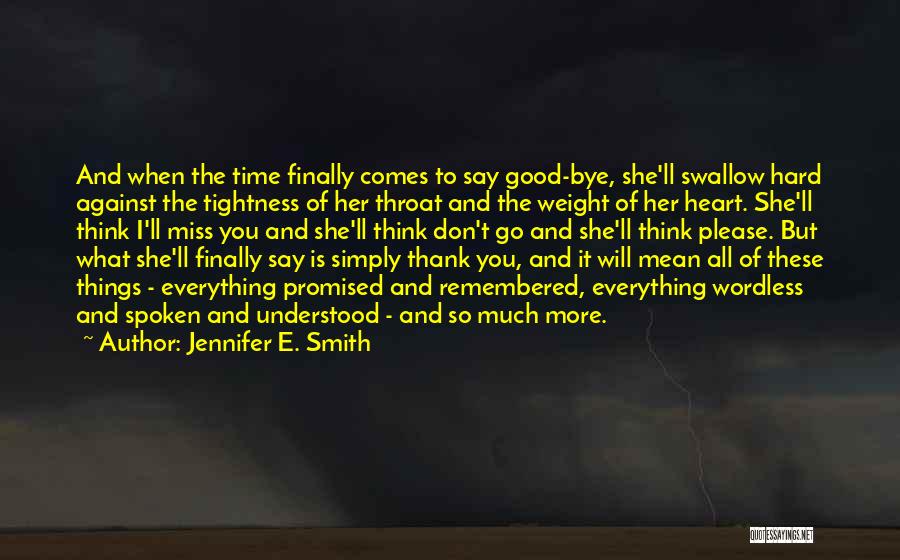 Hard To Say Thank You Quotes By Jennifer E. Smith