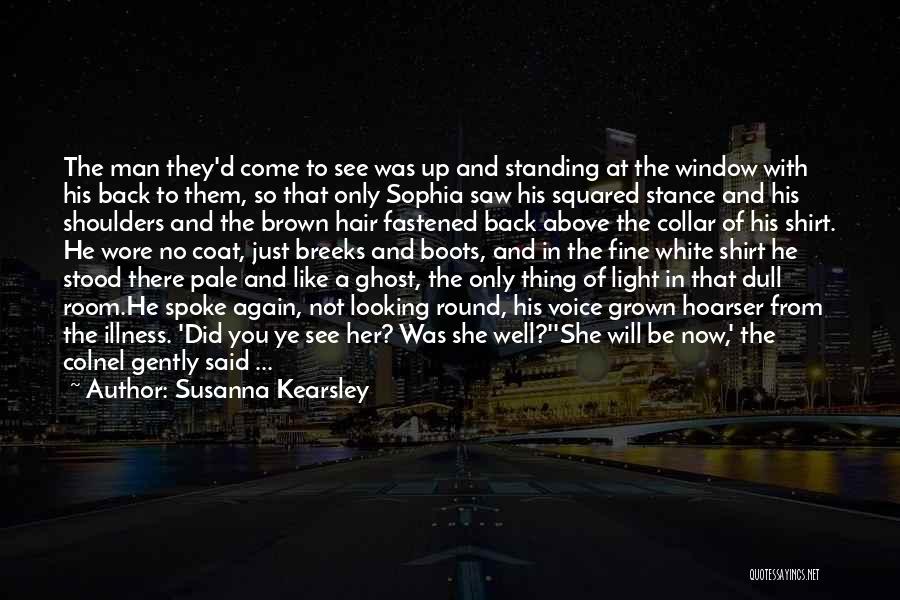 Hard To See The Light Quotes By Susanna Kearsley