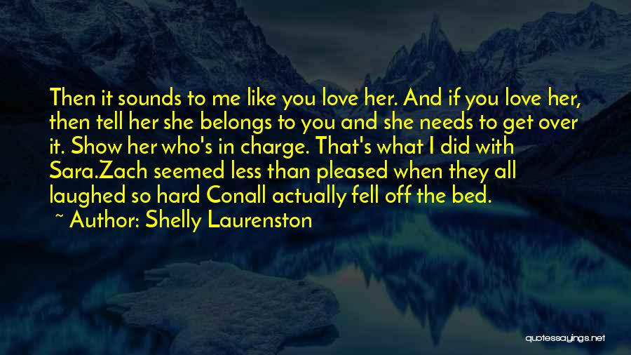 Hard To Show Love Quotes By Shelly Laurenston