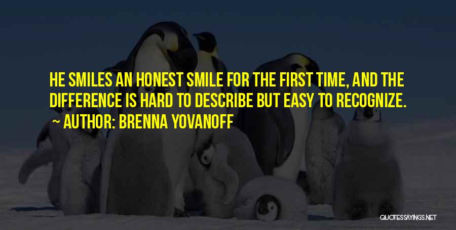 Hard To Smile Quotes By Brenna Yovanoff