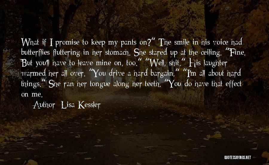 Hard To Smile Quotes By Lisa Kessler