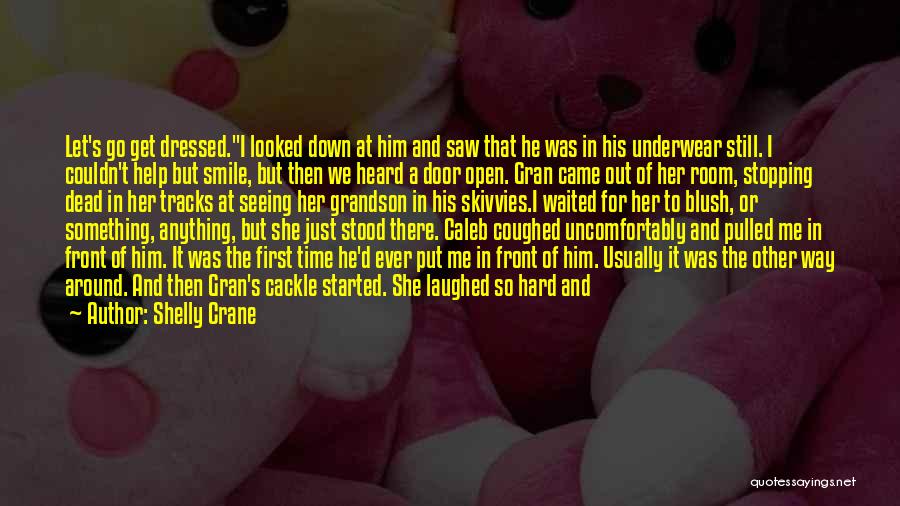 Hard To Smile Quotes By Shelly Crane