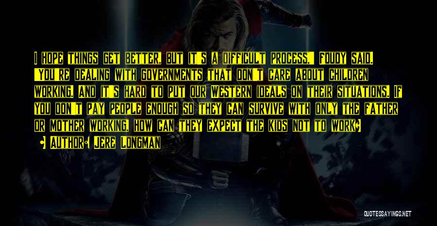 Hard To Survive Quotes By Jere Longman Hard To Survive Quotes By Jere Longman