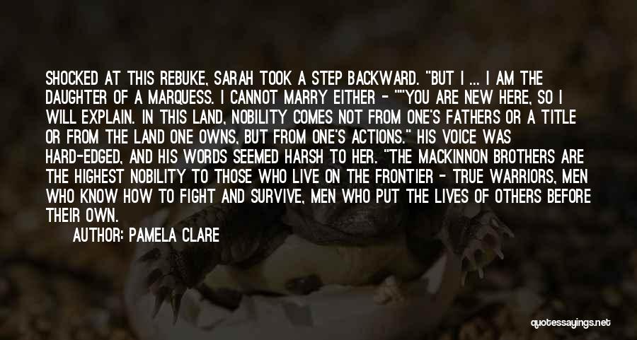 Hard To Survive Quotes By Pamela Clare Hard To Survive Quotes By Pamela Clare