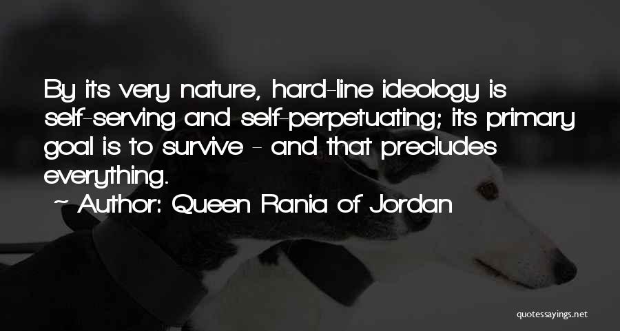 Hard To Survive Quotes By Queen Rania Of Jordan