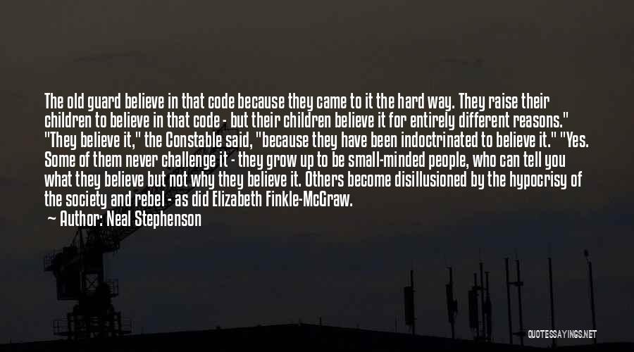 Hard To Tell You Quotes By Neal Stephenson