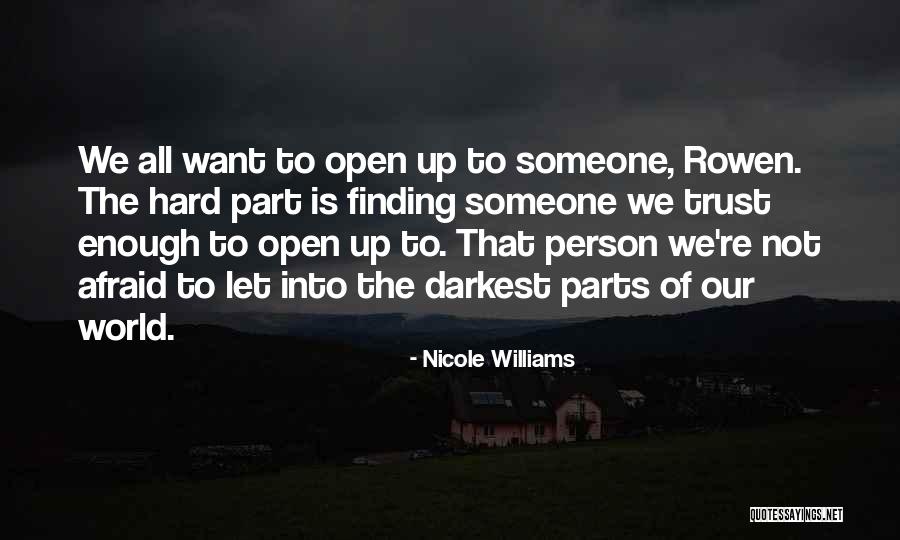 Hard To Trust Quotes By Nicole Williams Hard To Trust Quotes By Nicole Williams