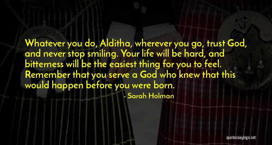 Hard To Trust Quotes By Sarah Holman Hard To Trust Quotes By Sarah Holman