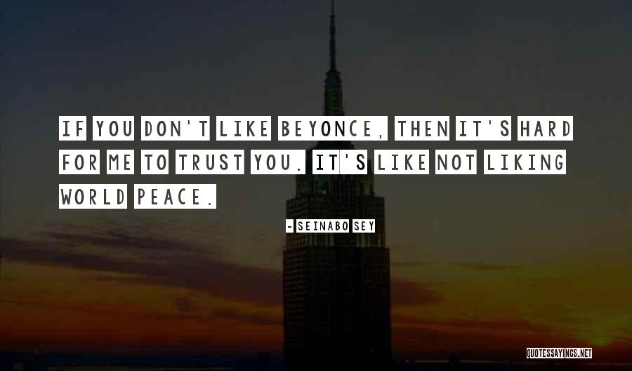 Hard To Trust Quotes By Seinabo Sey Hard To Trust Quotes By Seinabo Sey