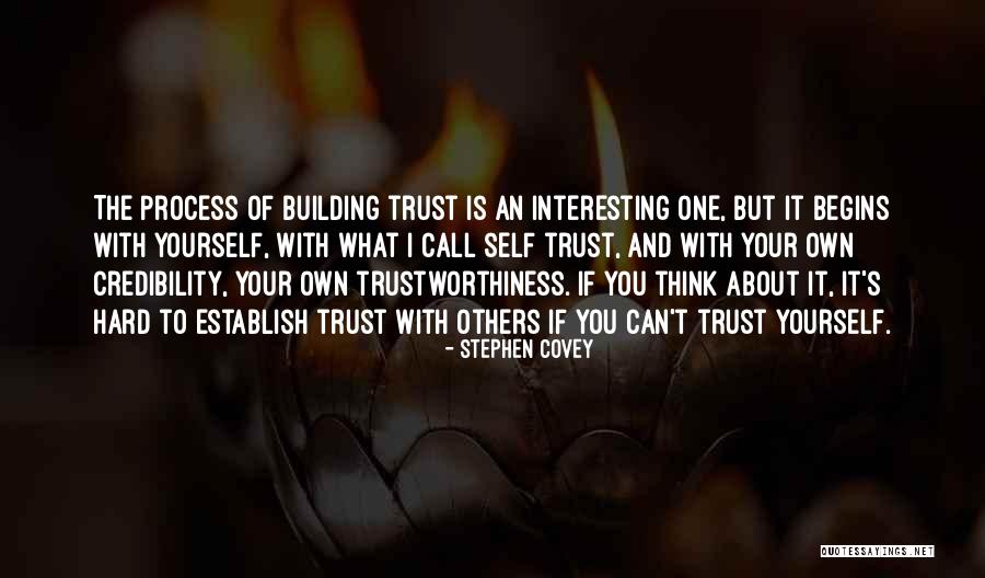 Hard To Trust Quotes By Stephen Covey