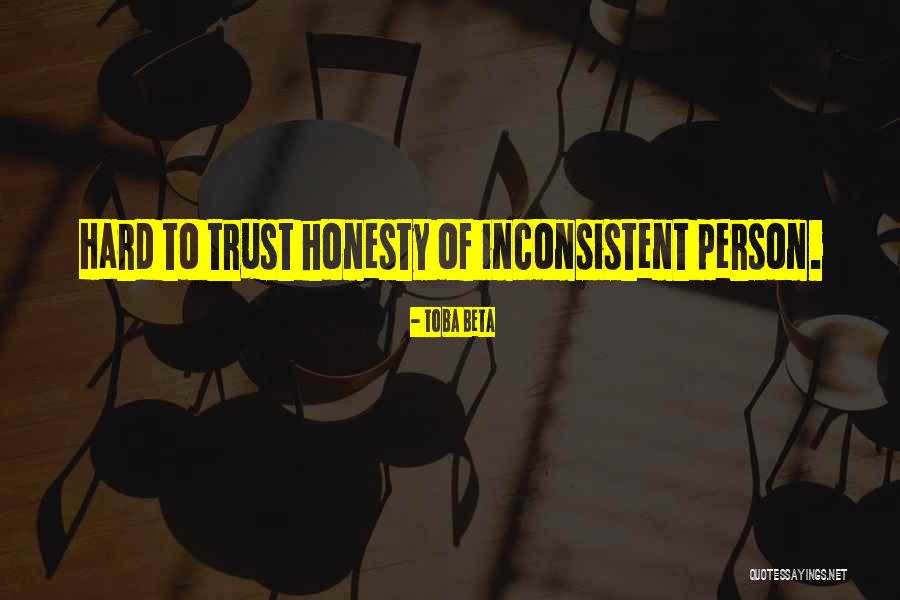 Hard To Trust Quotes By Toba Beta