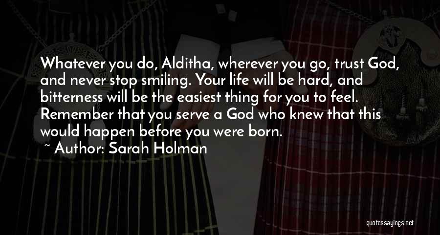 Hard To Trust You Quotes By Sarah Holman