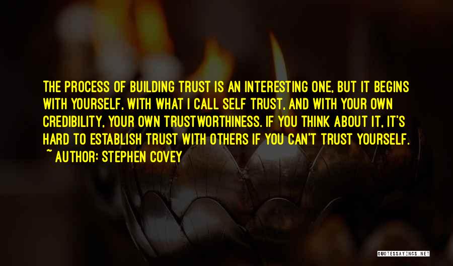 Hard To Trust You Quotes By Stephen Covey