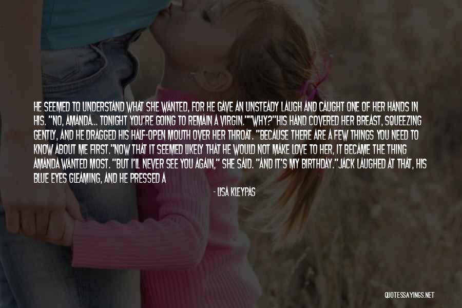 Hard To Understand Love Quotes By Lisa Kleypas