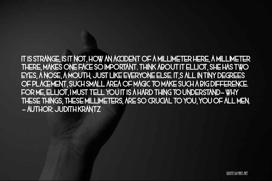 Hard To Understand Me Quotes By Judith Krantz