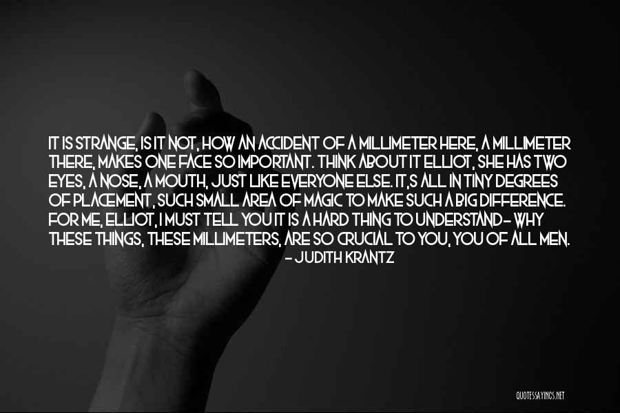 Hard To Understand Me Quotes By Judith Krantz Hard To Understand Me Quotes By Judith Krantz
