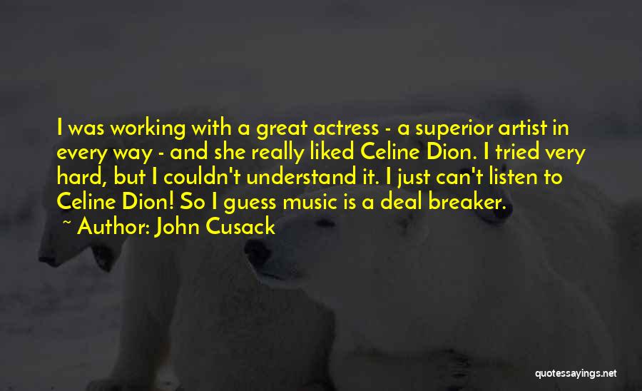 Hard To Understand Quotes By John Cusack