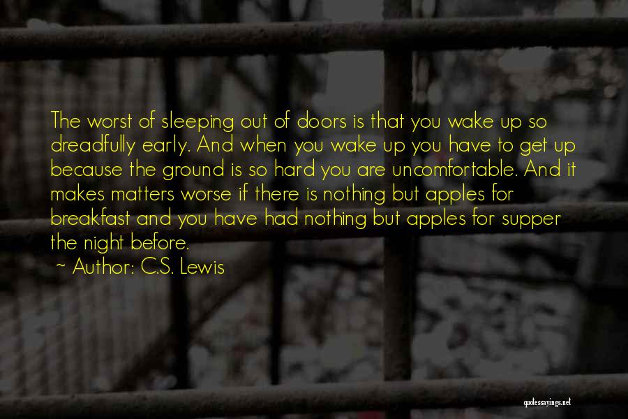 Hard To Wake Up Quotes By C.S. Lewis