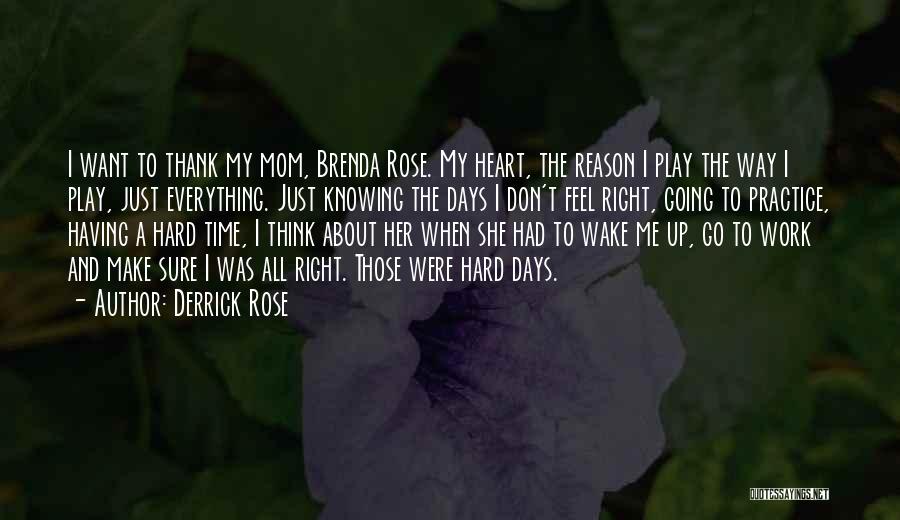 Hard To Wake Up Quotes By Derrick Rose