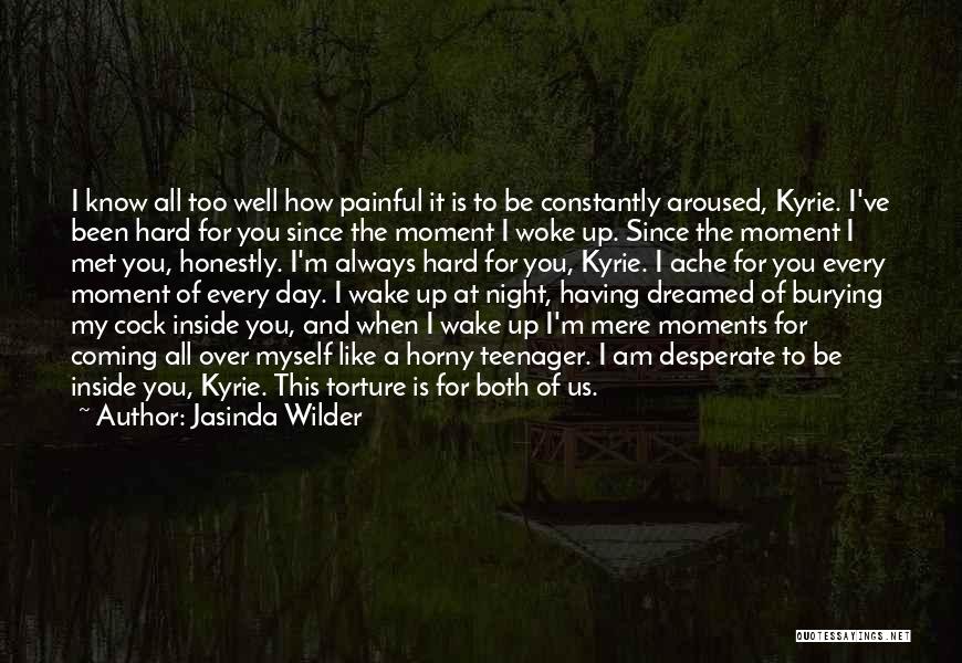 Hard To Wake Up Quotes By Jasinda Wilder