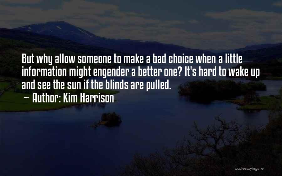 Hard To Wake Up Quotes By Kim Harrison