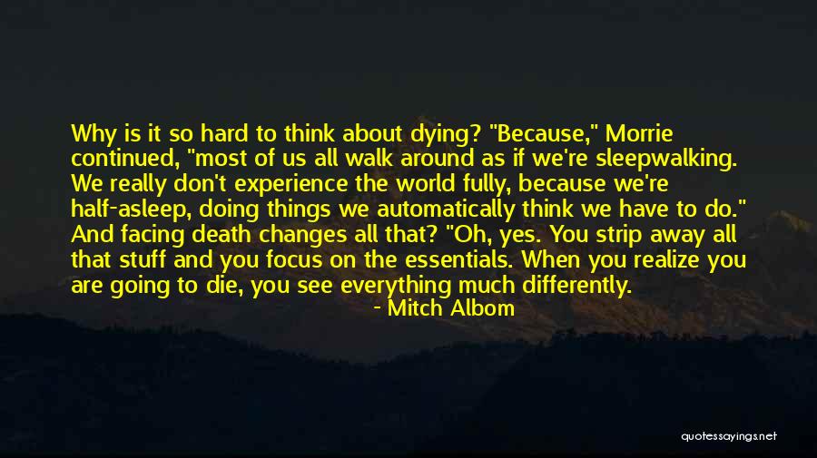 Hard To Walk Away Quotes By Mitch Albom Hard To Walk Away Quotes By Mitch Albom