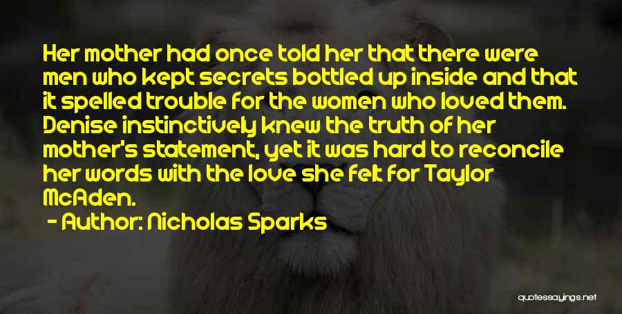 Hard Truth Love Quotes By Nicholas Sparks