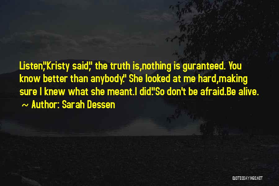 Hard Truth Love Quotes By Sarah Dessen