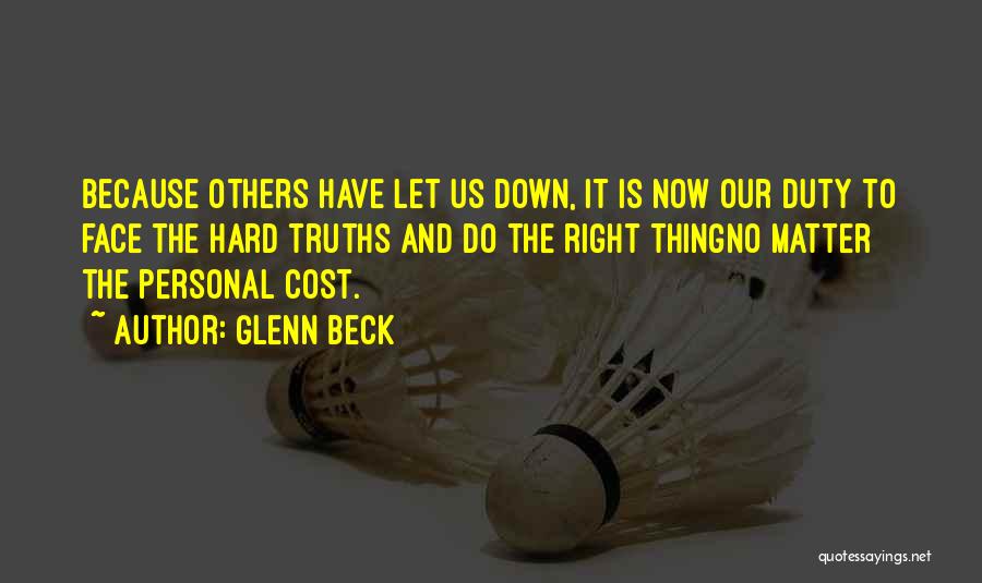 Hard Truths Quotes By Glenn Beck