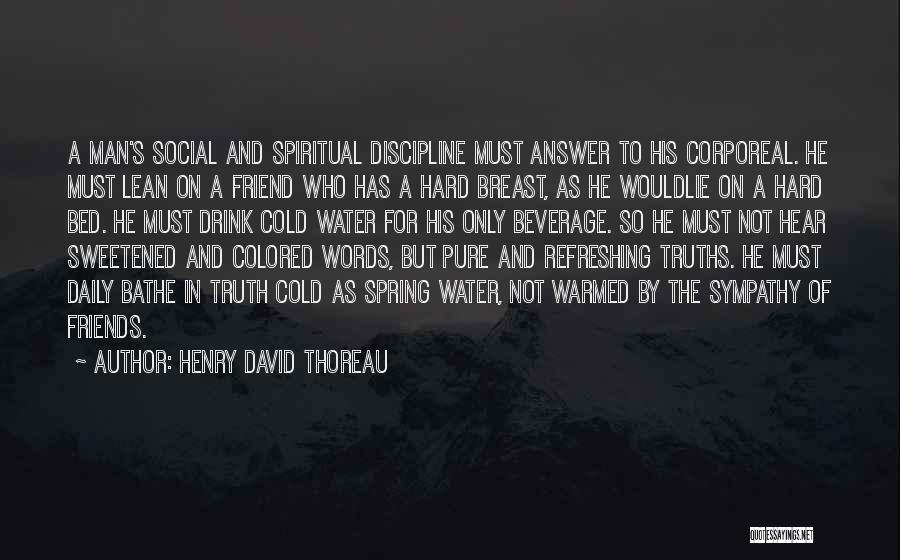 Hard Truths Quotes By Henry David Thoreau