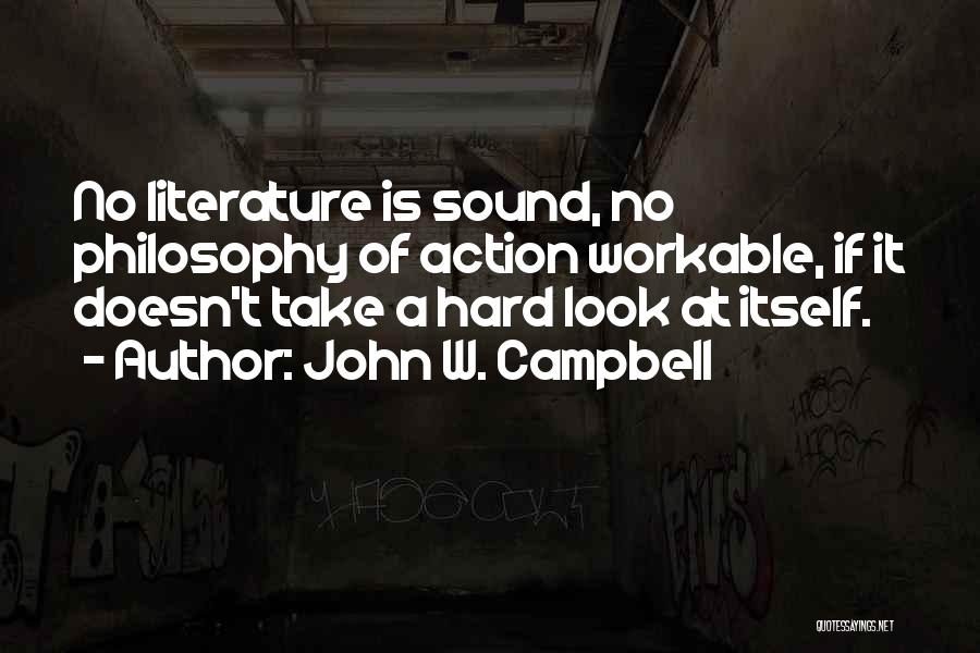 Hard W Quotes By John W. Campbell