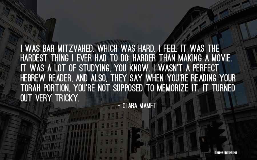Hard Way Movie Quotes By Clara Mamet Hard Way Movie Quotes By Clara Mamet